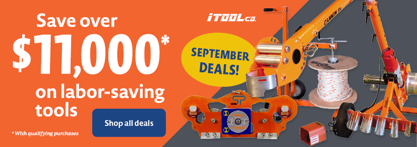 iTOOLco: Save over $11,000 on labor-saving tools with qualifying purchases. Click here to check out the September deals!
