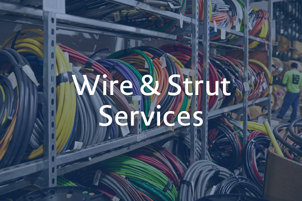 Wire & strut services