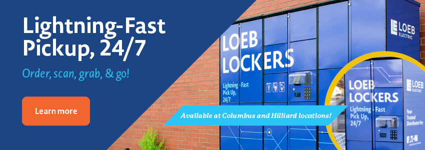 Loeb lockers: Lightning-fast pickup, 24/7. Click to learn more.