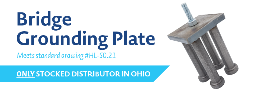 Bridge grounding plate: Meets standard drawing #HL-50.21. Loeb Electric is the ONLY stocked distributor in Ohio for this product.