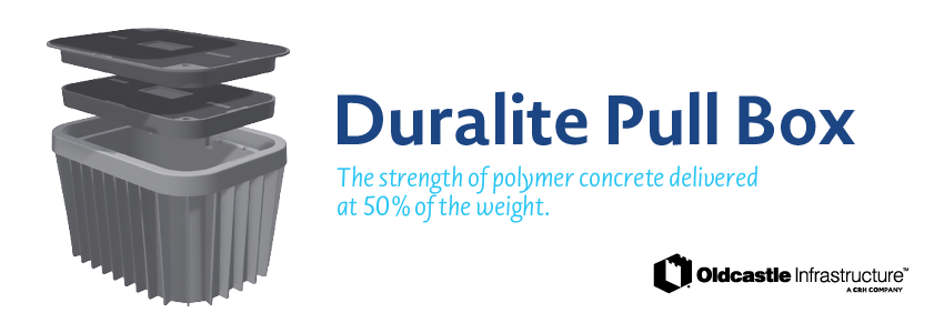 Duralite 2436 composite straight walled pull box, from Oldcastle Infrastructure. The strength of polymer concrete delivered at 50% of the weight.