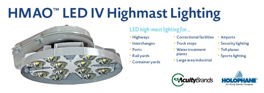 Acuity Brands/Holophane HMAO™ LED IV Highmast Lighting (HMLED4): LED high-mast lighting for highways, interchanges, ports, rail yards, container yards, correctional facilities, truck stops, water treatment plants, large area industrial, airports, security lighting, toll plazas, and sports lighting.